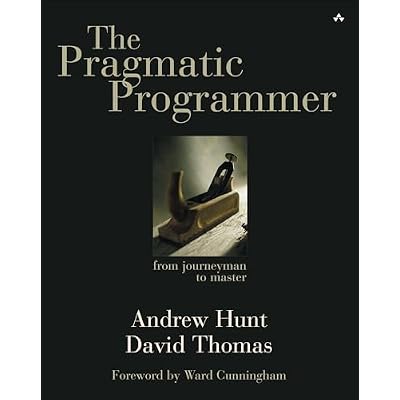 The Pragmatic Programmer