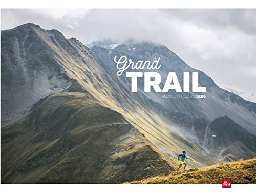 Télécharger Grand trail Livre PDF Gratuit
