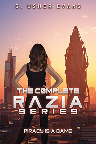 The Complete Razia Series: A Space Pirate Bounty Hunter Adventure Novel