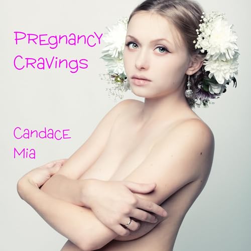 Pregnancy Cravings Audiolibro Por Candace Mia arte de portada