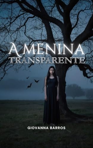 A menina transparente - Barros , Giovanna 