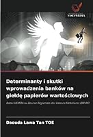 Determinanty i skutki wprowadzenia banków na gielde papierów wartosciowych: Banki UEMOA na Bourse Régionale des Valeurs Mobilières (BRVM) (Polish Edition) 6208793041 Book Cover