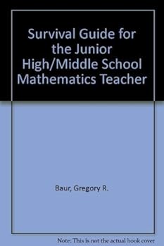 Survival Guide for the Junior High/Middle School Mathematics Teacher