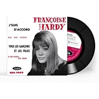 J'Suis D'Accord / Tous Les Gar&ccedil;ons Et Les Filles De Mon &Acirc;ge