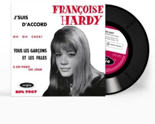 Album art for J'suis D'accord / Tous Les Garcons Et Les Filles De Mon Age by Francoise Hardy