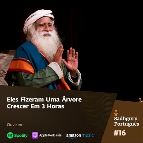 Eles Fizeram Uma &Aacute;rvore Crescer Em 3 Horas