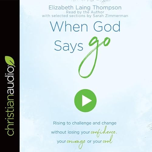 When God Says "Go" Audiolivro Por Elizabeth Laing Thompson capa
