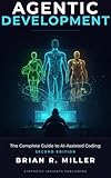 Agentic Development: The Complete Guide to AI-Assisted Coding with Claude, Cursor, and Beyond