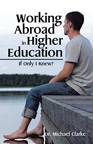 Working Abroad in Higher Education: If Only I K... 1482854325 Book Cover