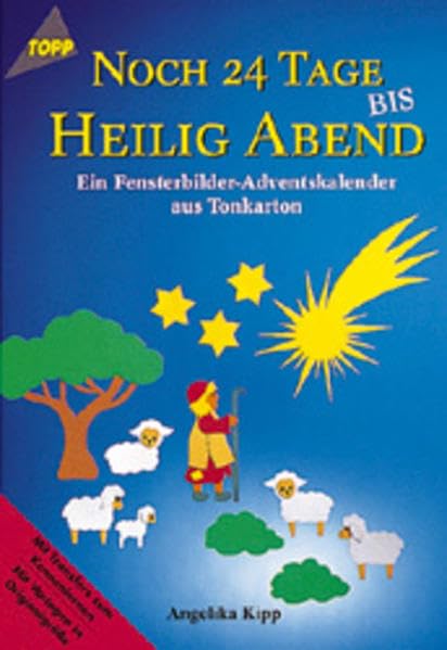 Noch 24 Tage bis Heilig Abend: Fensterbilder-Adventskalender aus Tonkarton