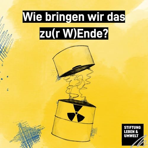 Atomm&uuml;ll und seine Endlagerung: Wie bringen wir das zu(r W)Ende? copertina