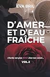 D'amer et d'eau fraîche (L'herbe est plus ROSE chez ton voisin)
