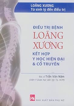 Loãng Xương - Từ Sinh Lý Đến Điều Trị