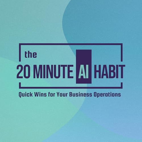 The 20 Minute AI Habit cover art