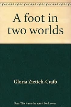 Hardcover A foot in two worlds: Recollections and remembrances Book