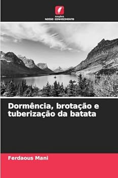 Paperback Dormência, brotação e tuberização da batata [Portuguese] Book