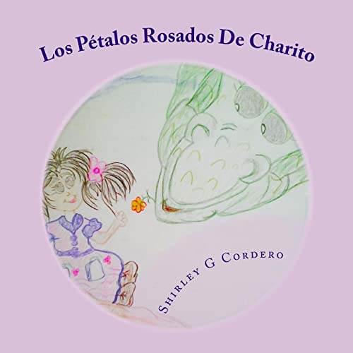 Los Petalos Rosados De Charito (Spanish Edition)