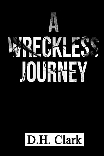 A Wreckless Journey