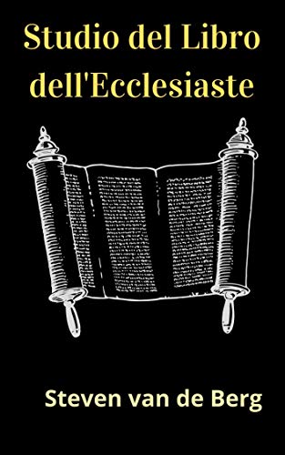  Studio del Libro dell\'Ecclesiaste: Il Libro Del Predicatore