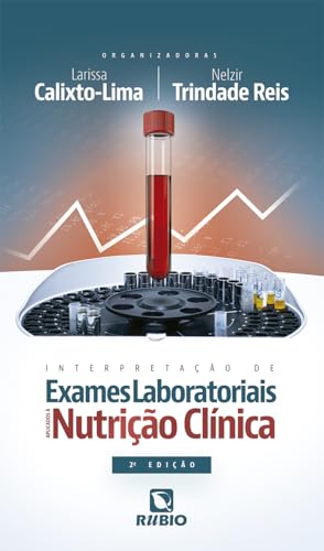 Interpretação de Exames Laboratoriais Aplicados à Nutrição Clínica