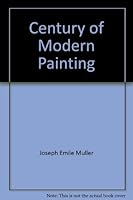 A Century of Modern Painting 0914427857 Book Cover