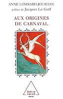 Aux origines de carnaval (OJ.HISTOIRE) 273811637X Book Cover