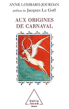 Paperback Origins of Carnival / Aux origines de carnaval (French Edition) [French] Book