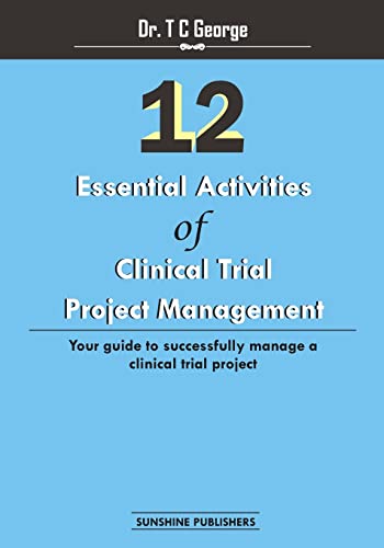 12 Essential Activities of Clinical Trial Project