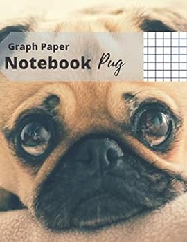 Paperback Graph Notebook: Pug, Quad Ruled 5 squares per inch, Graph Paper Composition Notebook, Grid Paper Notebook, Squared Journal (110 Pages, Large, 8.5 x 11 inches) (Dogs) Book
