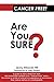 Produktbild Cancer Free! Are You Sure 4th Edition