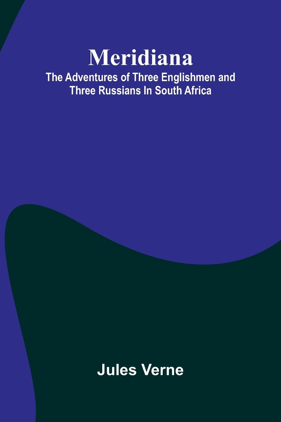 The Song of Sixpence Picture Book: The Adventures of Three Englishmen and Three Russians In South Africa