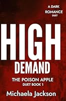 High Demand (Poison Apple Duet) B0D7DJZQXH Book Cover