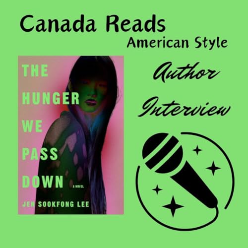Page de couverture de Interview - Jen Sookfong Lee and The Hunger We Pass Down