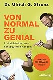 Von normal zu genial: In drei Schritten zum konsequenten Handeln - Die Kraft der Gedanken entdecken