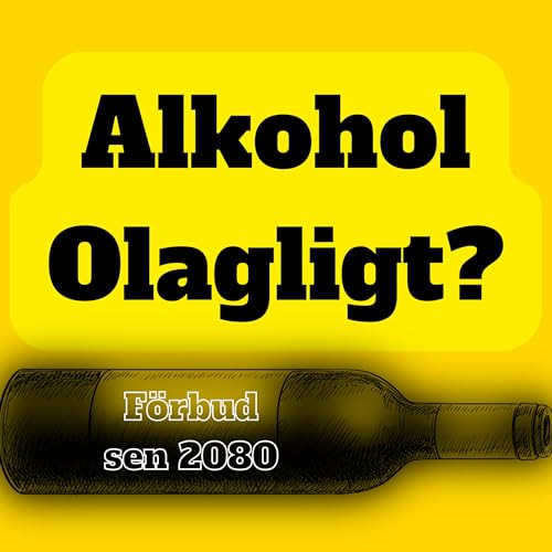 Alkohol kan bli olaglig