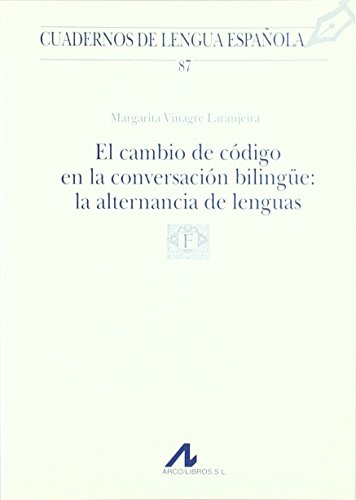 Portada de EL CAMBIO DE CÓDIGO EN LA CONVERSACIÓN BILINGÜE