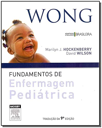 Wong. Fundamentos de Enfermagem Pediátrica