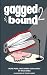 Gagged and Bound 2: More puns, one-liners and dad jokes