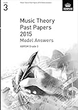 Music Theory Past Papers 2015 Model Answers, ABRSM Grade 3 (Theory of Music Exam papers & answers (ABRSM))