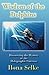 Wisdom of the Dolphins: Discovering the Mystery of the Holographic Universe
