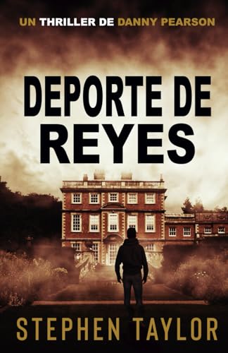 Deporte De Reyes (La serie de thrillers de Danny Pearson)