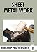 Sheet Metal Work (Workshop Pratice Series, No. 8)