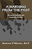 A Warning from the Past: Socialist Schools and Academic Decline