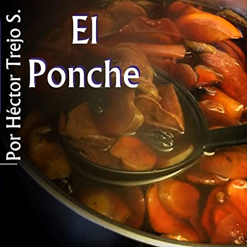 La comida nuestra 18 El Ponche