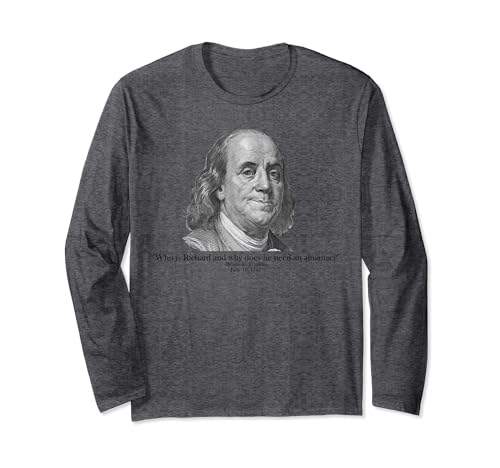 Photo de Qui est Richard AP Histoire américaine drôle Ben Franklin Apush Manche Longue