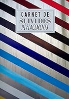 Carnet de Suivi des D?placements : Suivi Kilom?trique / Carburant , Journal de Bord V?hicule de Soci?t?. Pour Auto Moto, Livret de Bord P?riodique de 100 Pages. Grand Format Pour Professionnel et Part 1711117870 Book Cover