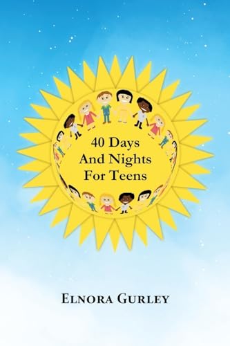 40 Days and Nights for Teens
