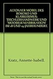  Altonaer Möbel des Rokoko und Klassizismus. Tischlerhandwerk und \