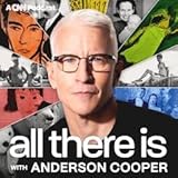 All There Is with Anderson Cooper