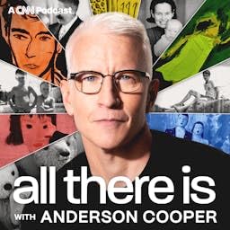 Page de couverture de All There Is with Anderson Cooper